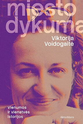 Viktorija Voidogaitė, „Miesto dykuma“ Viktorija Voidogaitė, „Miesto dykuma“