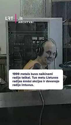 1999 metais buvo naikinami radijo taškai