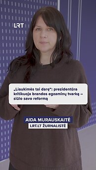 Prezidentūra kritikuoja brandos egzaminų tvarką – siūlo savo reformą