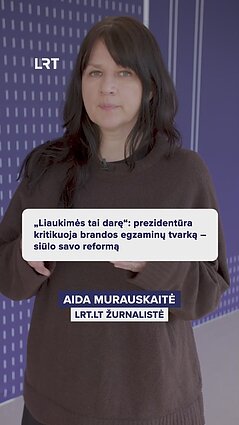 Prezidentūra kritikuoja brandos egzaminų tvarką – siūlo savo reformą
