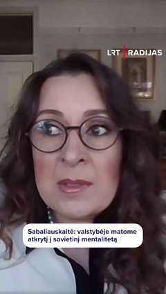 Sabaliauskaitė: matome atkrytį į sovietinį mentalitetą
