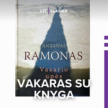 Antanas Ramonas. „Mikelis. Vasario upės“. II dalis