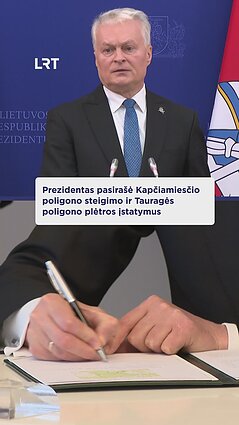 Pasirašyti įstatymo projektai dėl Kapčiamiesčio ir Tauragės poligonų