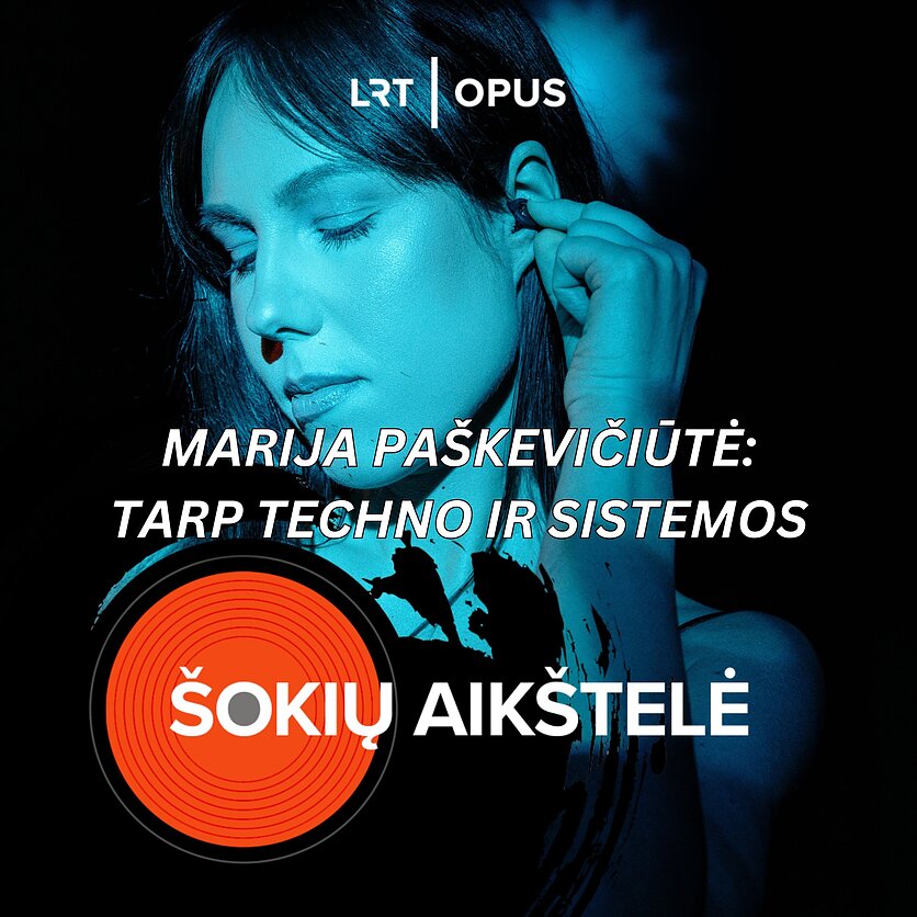 Andrius Laucevičius, MARIJA PAŠKEVIČIŪTĖ: TARP TECHNO IR SISTEMOS