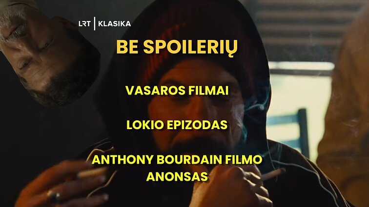 Filmai, kvepiantys vasara, ir Anthony Bourdaino biografija