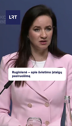 Ruginienė – apie švietimo įstaigų pasiruošimą