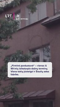 „Firminė parduotuvė“ – vienas iš 90-inių laikotarpio dažnų terminų