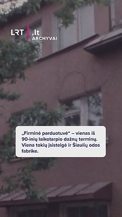 „Firminė parduotuvė“ – vienas iš 90-inių laikotarpio dažnų terminų