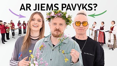 Įžymybės atlieka Dainų šventės dalyvių užduotis Įžymybės atlieka Dainų šventės dalyvių užduotis