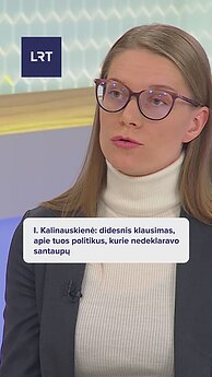 I. Kalinauskienė: santaupų nedeklaravę politikai kelia daugiau klausimų nei tie, kurie tai padarė