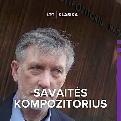 Kompozitorius Osvaldas Balakauskas