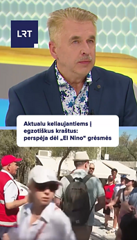 Aktualu keliaujantiems į egzotiškus kraštus: perspėja dėl „El Nino“ grėsmės