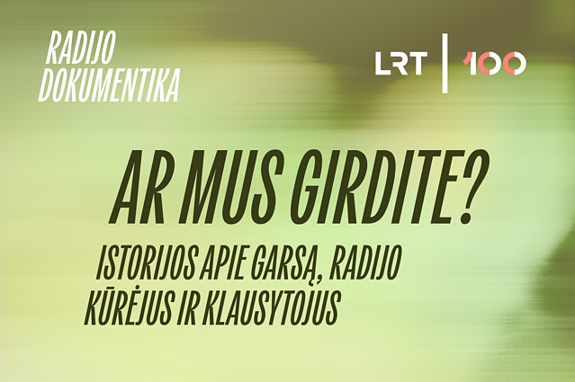 Ar mus girdite? Ar mus girdite?