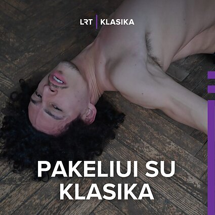 Šokio performansas „man niekada nepriklausiusi kaltė“