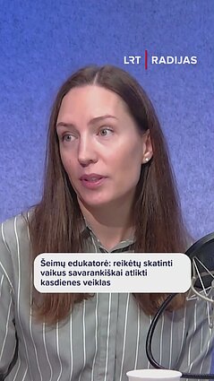 Šeimų edukatorė: reikėtų skatinti vaikus savarankiškai atlikti kasdienes veiklas