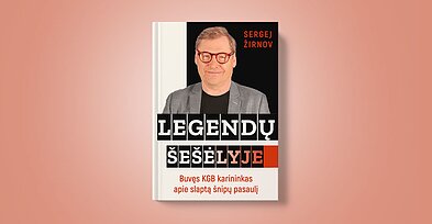Sergej Žirnov „Legendų šešėlyje. Buvęs KGB karininkas apie slaptą šnipų pasaulį“ Sergej Žirnov „Legendų šešėlyje. Buvęs KGB karininkas apie slaptą šnipų pasaulį“