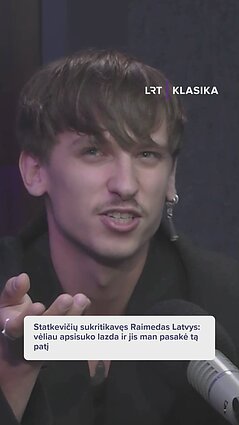 Statkevičių sukritikavęs Latvys: vėliau apsisuko lazda ir jis man pasakė tą patį