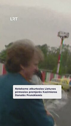 Netekome atkurtosios Lietuvos pirmosios premjerės Kazimieros Danutės Prunskienės