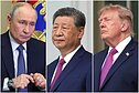 Vladimiras Putinas, Xi Jinpingas, Donaldas Trumpas