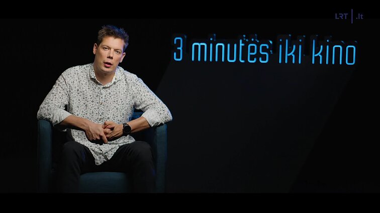 3 minutės iki kino.
