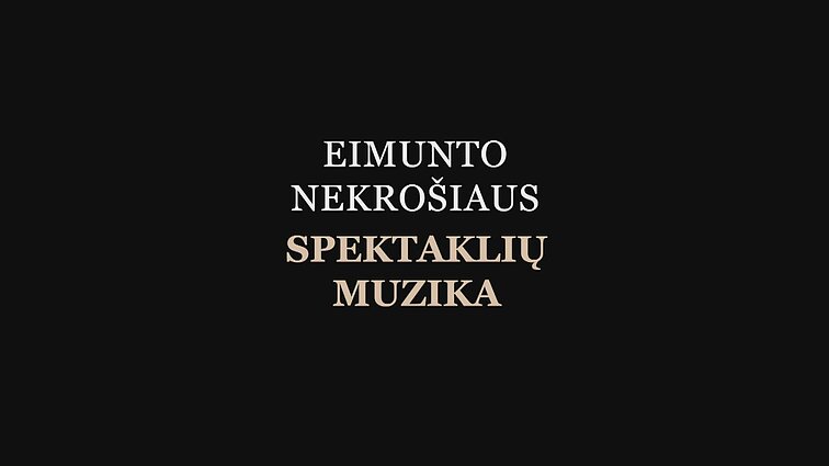 Eimunto Nekrošiaus spektaklių muzika