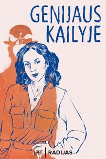 Genijaus kailyje. Ved. Livija Gradauskienė